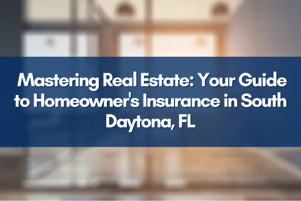 "South Daytona FL Home Protected by Insurance, Explained by Mark Valerien - Your Trusted Realtor"