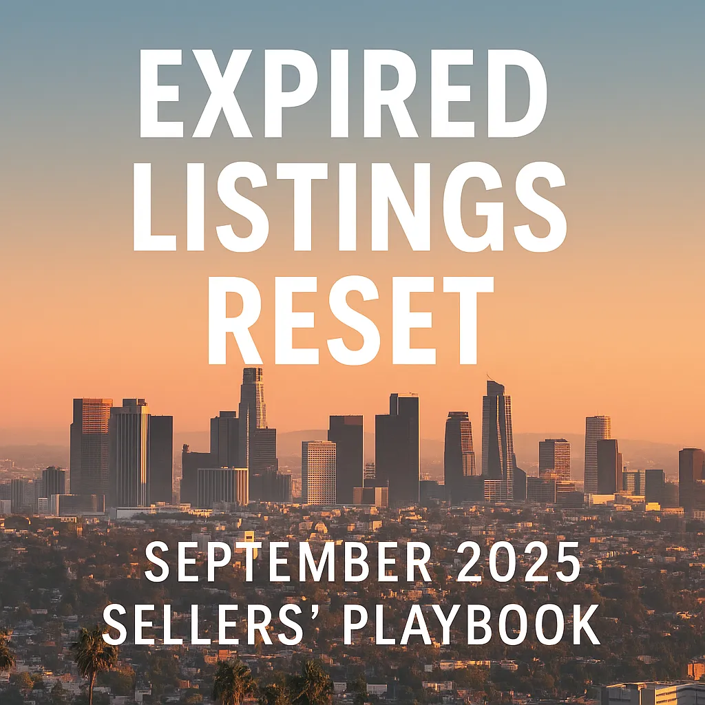 Los Angeles skyline at sunset with bold overlay text reading 'Expired Listings Reset — September 2025 Sellers’ Playbook