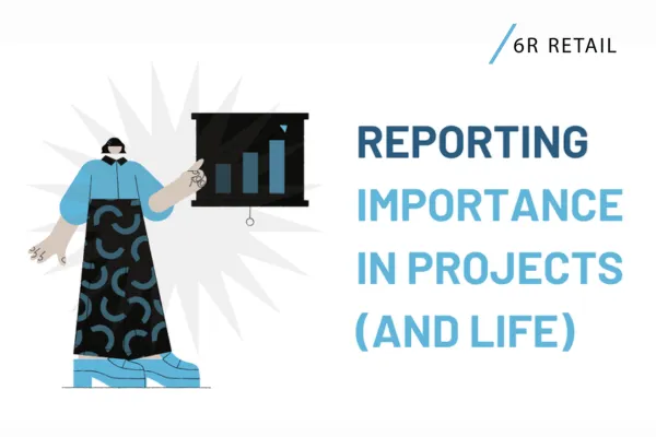 Why Project Reporting Matters for Retail Project Success