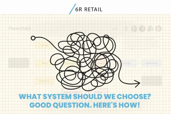 Retail System Selection: How to Choose the Right Fit