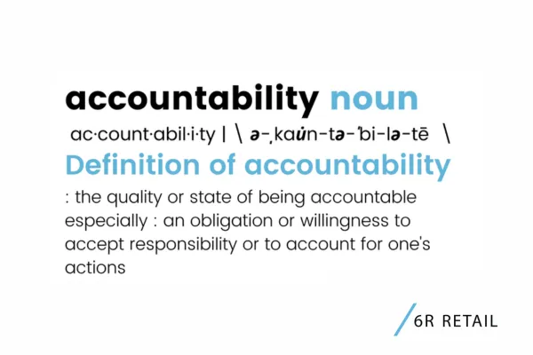 Why Accountability Is Hard - And How Retail Teams Build It