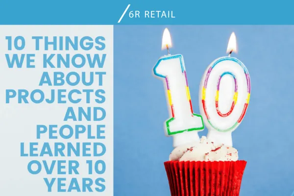 10 Lessons Learned from a Decade of Retail Projects