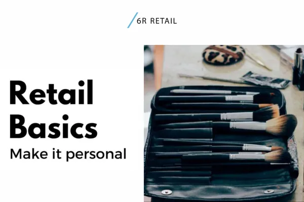 Retail Customer Experience Starts With the Personal Touch