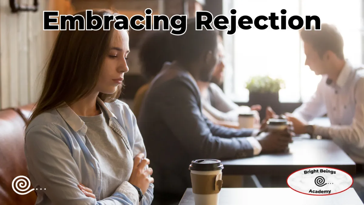 Embracing Rejection