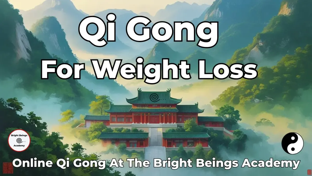 Qi Gong for Weight Loss at the Bright Beings Academy