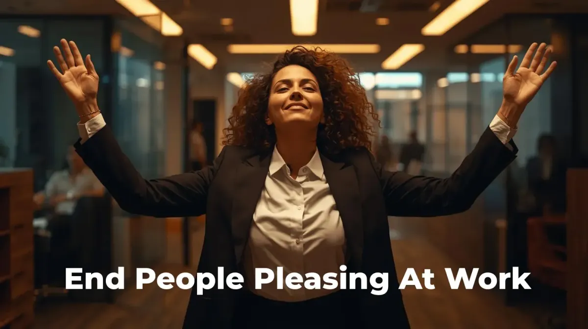 Stop people pleasing at work