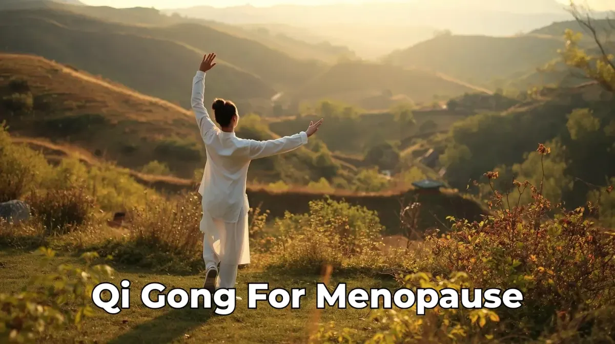 Qi Gong for Menopause: Cool the Fire, Lift the Water