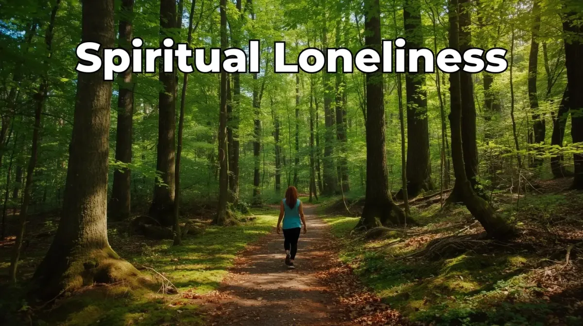 Spiritual Loneliness: Find Support When You’re Lost