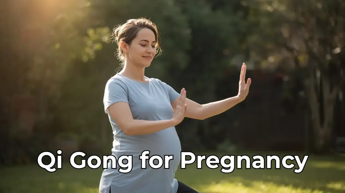 Qi Gong for Pregnancy & Post-Partum: Safe Energy Practices