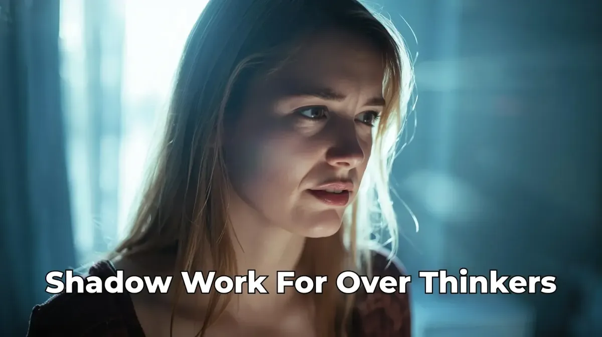 Shadow Work for Overthinkers: A Gentle Guide