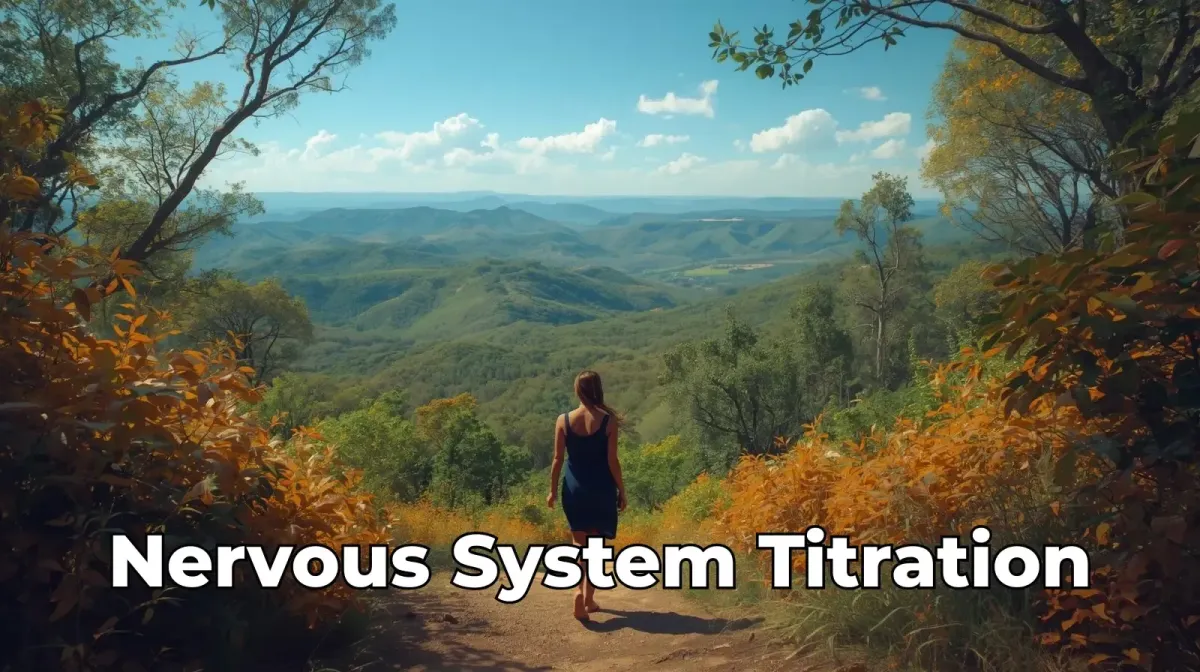 Nervous-System Titration for Trauma Healing