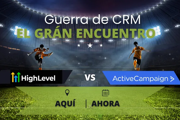 Comparación entre GoHighLevel y ActiveCampaign: ¿Cuál es el Mejor para tu Negocio? HighLevel Vs ActiveCampign