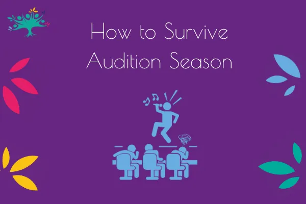 How to Survive Audition Season
