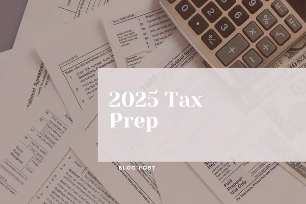 No Form Changes, Big Impact: What to Watch for in Your 2025 Tax Prep