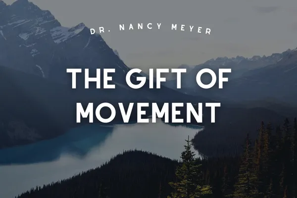 Gift of Movement