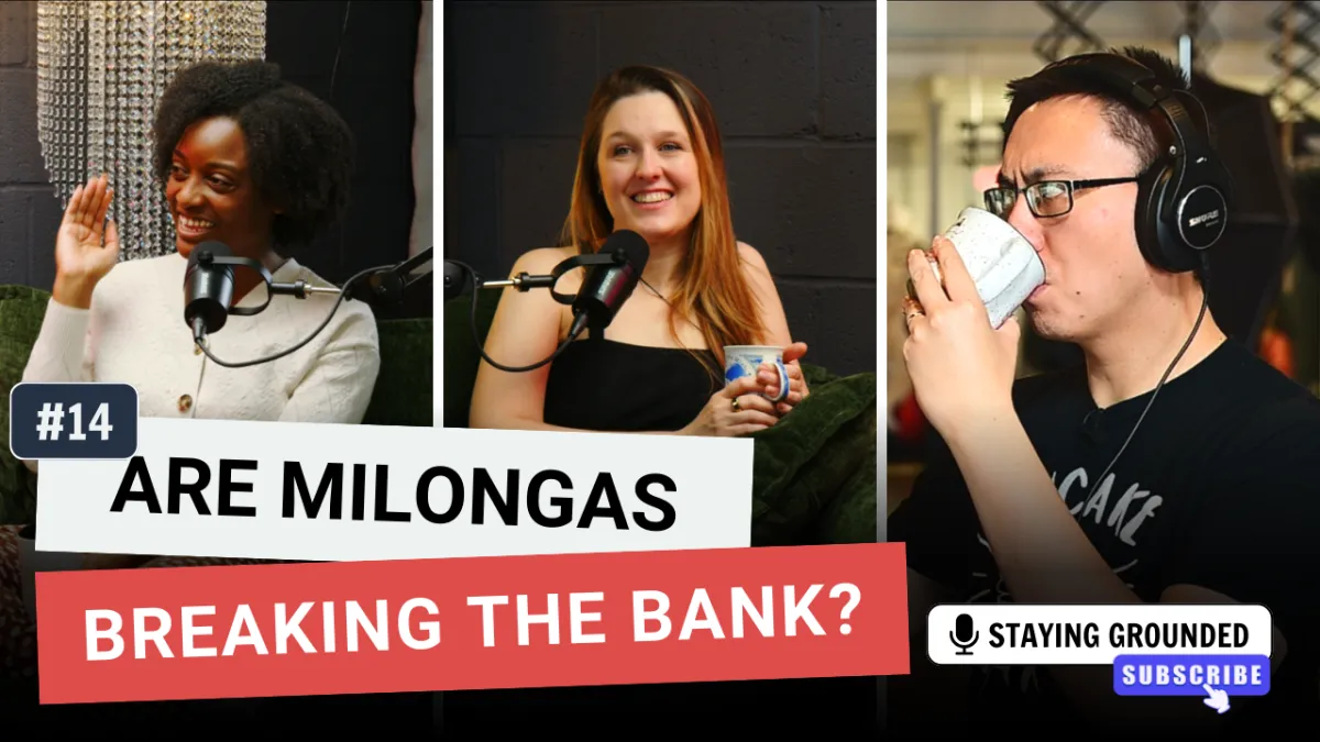 Staying Grounded #14 - Milonga Prices