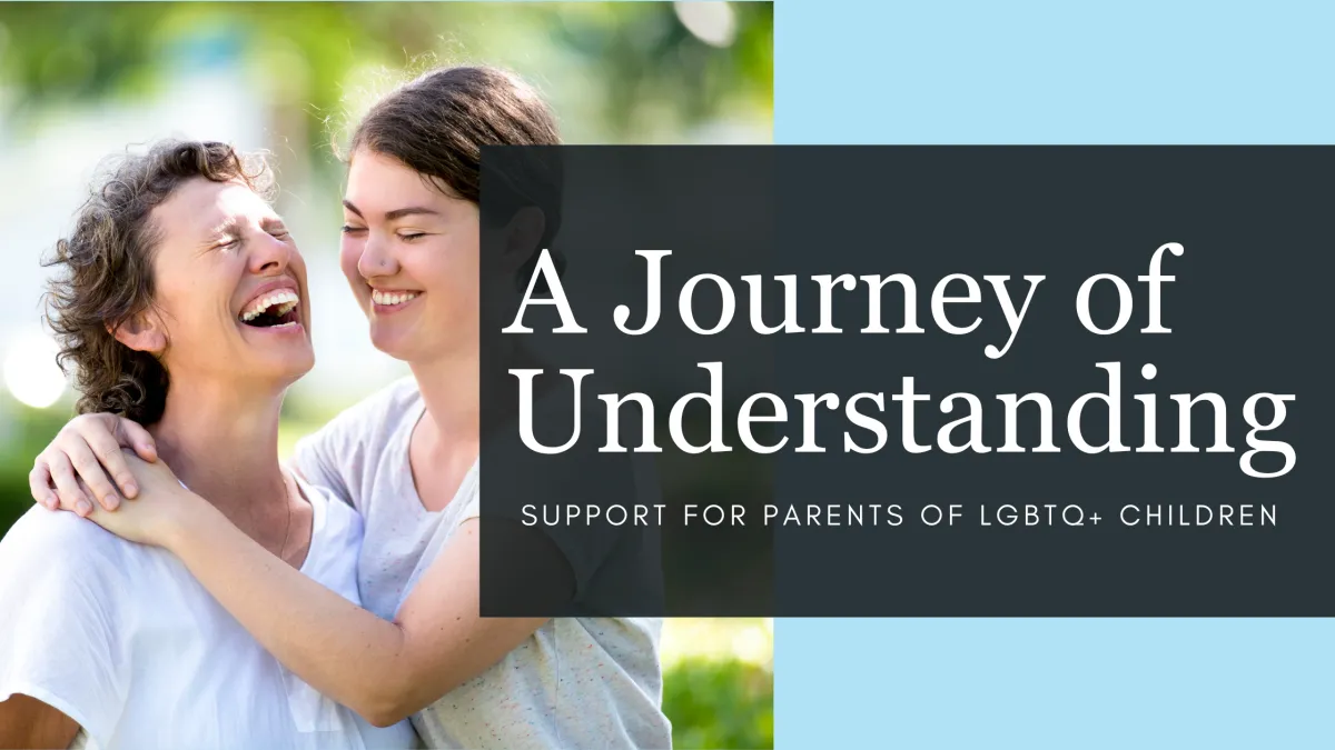 supporting LGBTQ+ children and teens through coming out.