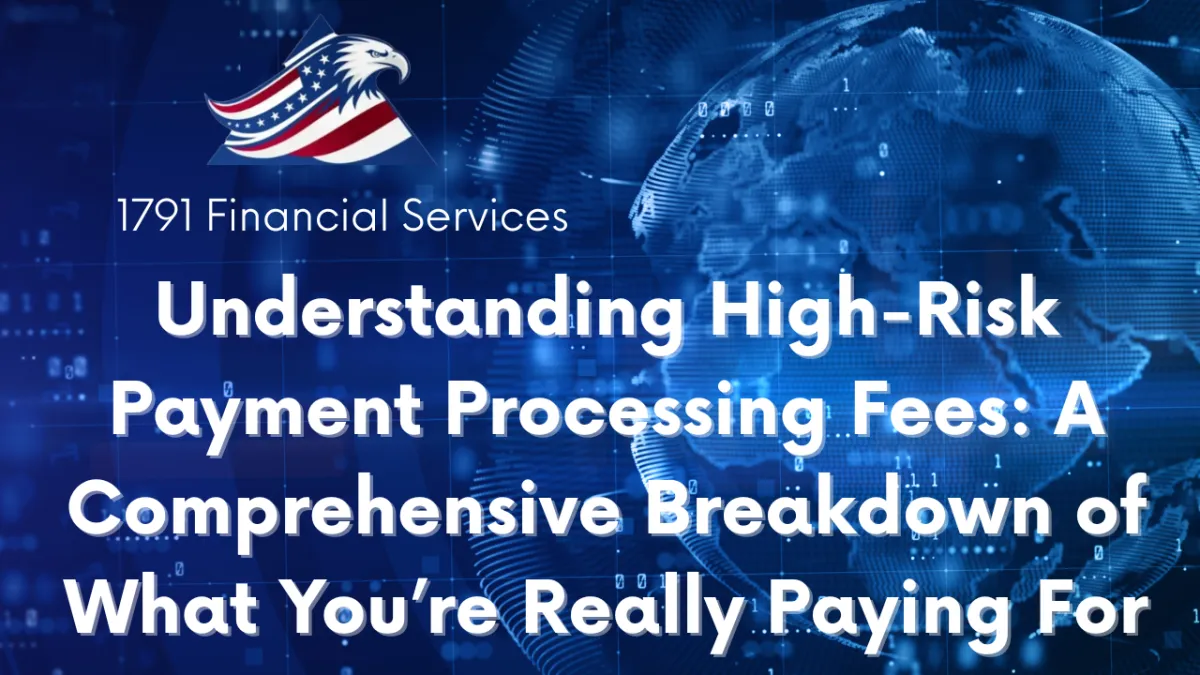 Understanding High-Risk Payment Processing Fees: A Comprehensive Breakdown of What You’re Really Paying For