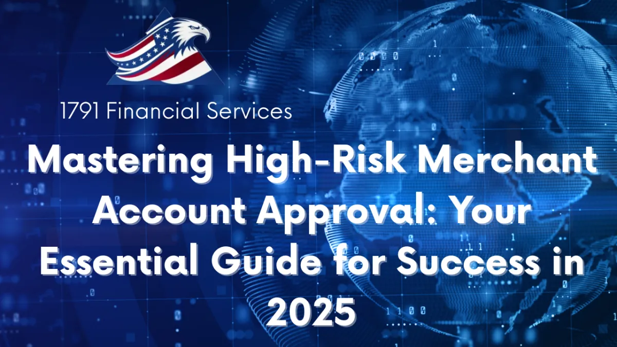 Mastering High-Risk Merchant Account Approval: Your Essential Guide for Success in 2025