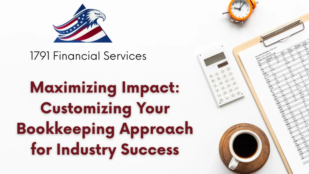 Maximizing Impact: Customizing Your Bookkeeping Approach for Industry Success
