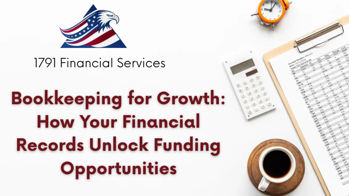 Bookkeeping for Growth: How Your Financial Records Unlock Funding Opportunities