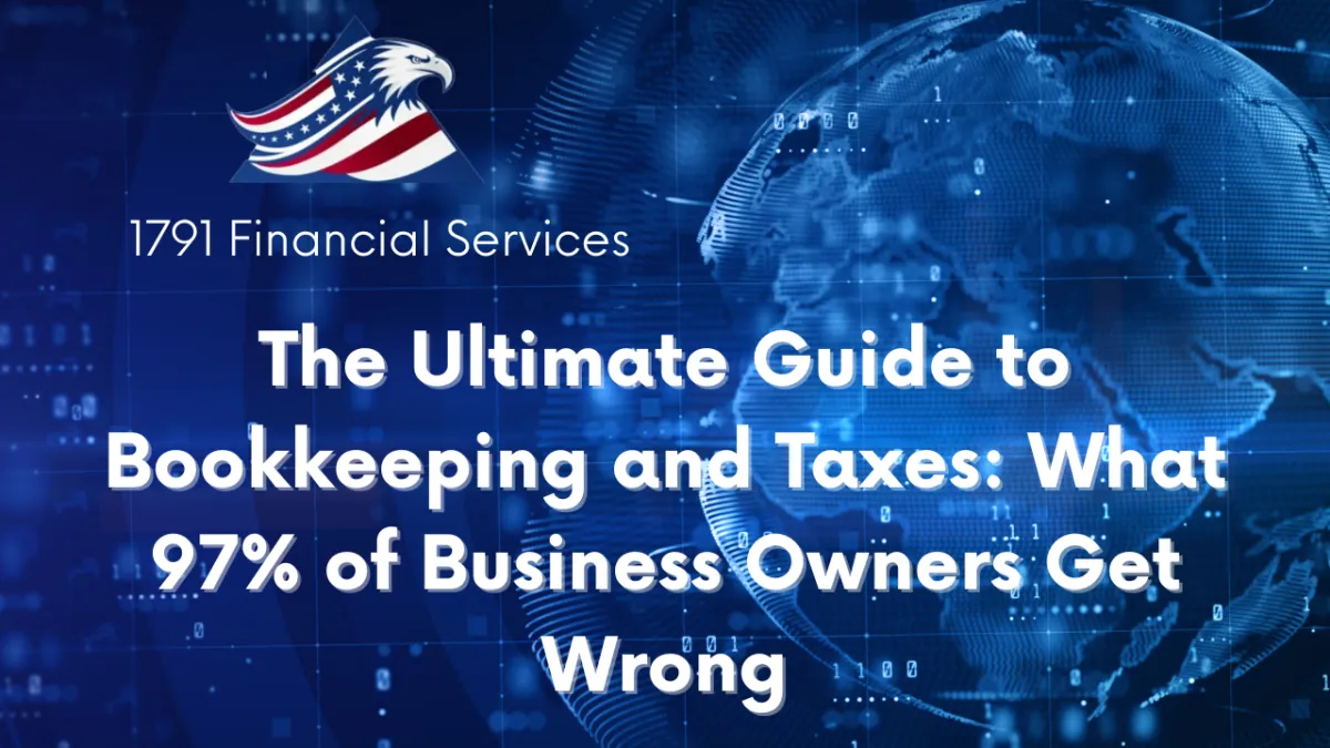 The Ultimate Guide to Bookkeeping and Taxes: What 97% of Business Owners Get Wrong