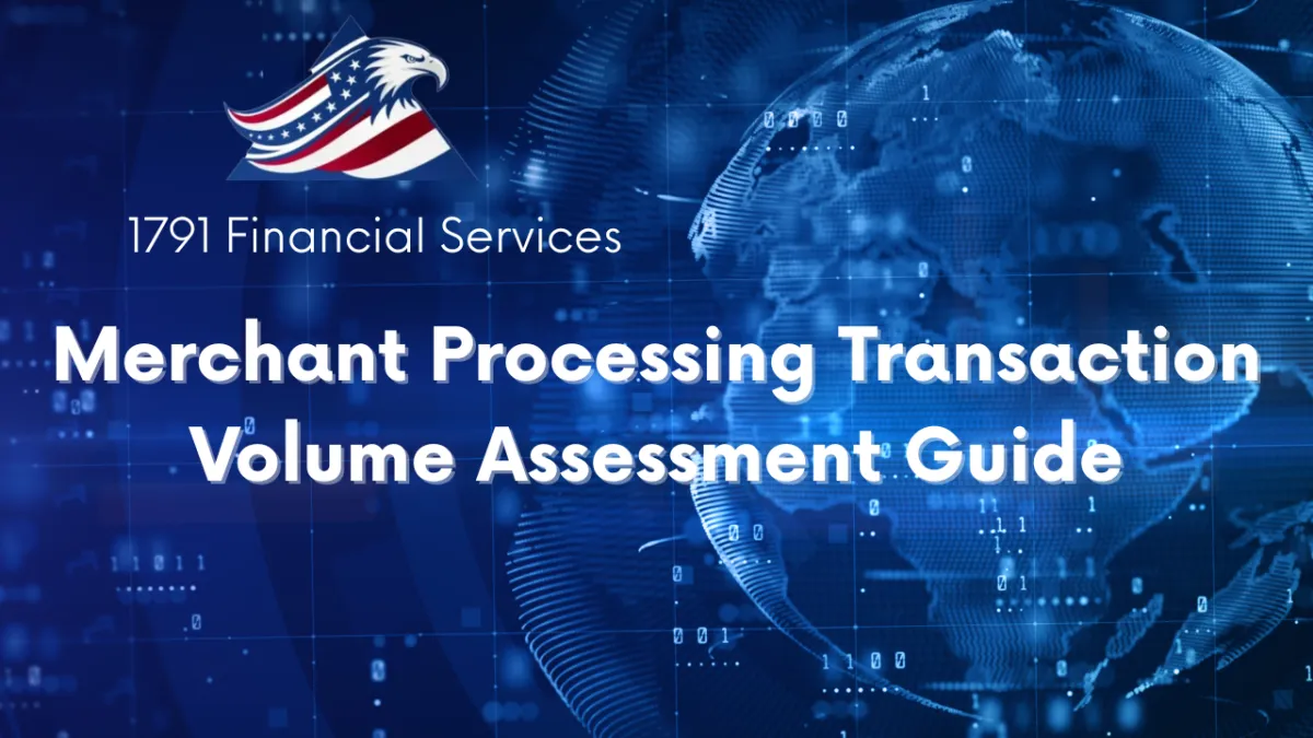 Merchant Processing Transaction Volume Assessment Guide