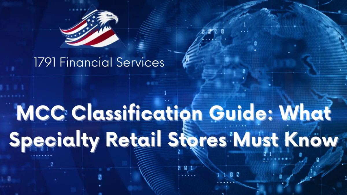MCC Classification Guide: What Specialty Retail Stores Must Know
