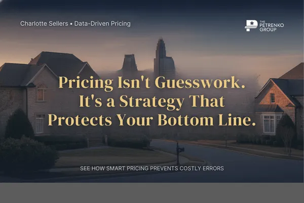 Professional Home Pricing in Charlotte: A Data-Driven Guide