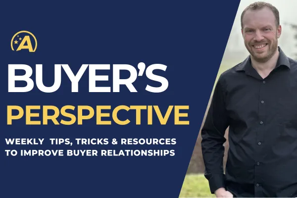 Buyer's Perspective Newsletter cover image: Weekly tips, tricks, and resources to improve buyer relationships, featuring Robert in a professional yet approachable pose.