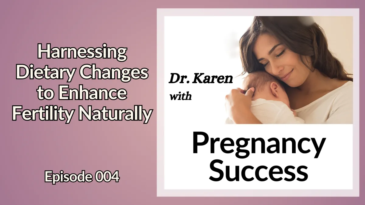 Harnessing Dietary Changes to Enhance Fertility Naturally