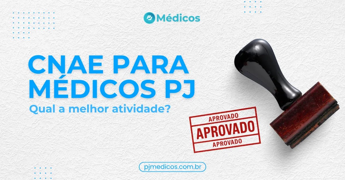 CNAE para médicos: qual escolher e como não errar na abertura do CNPJ