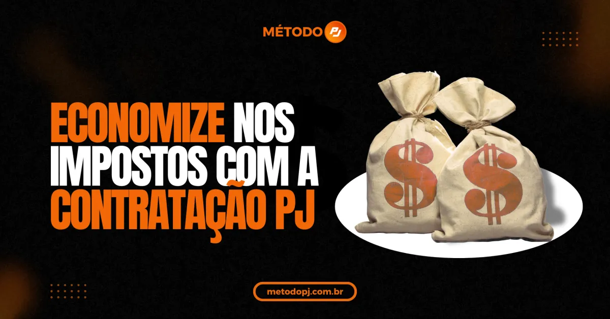 Como economizar contratando PJ
