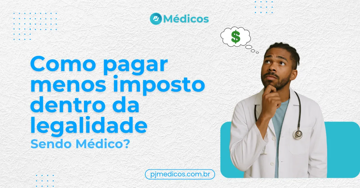 Médico PJ pode ter pró-labore e distribuição de lucro? Saiba como reduzir impostos legalmente