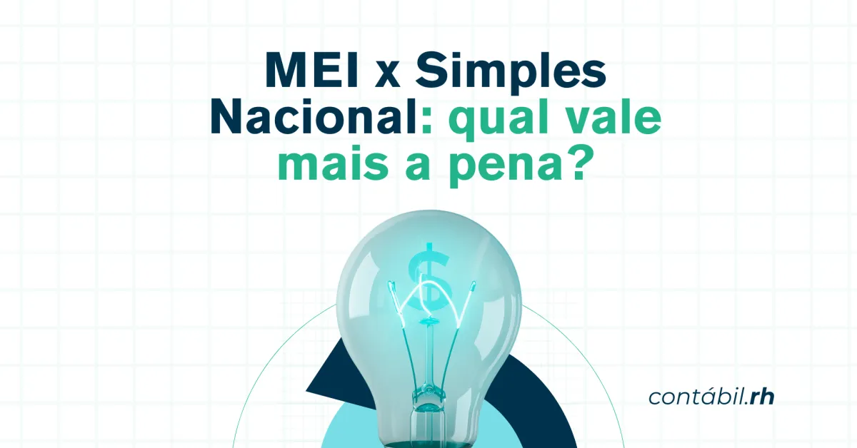 MEI ou Simples Nacional? Entenda qual regime tributário vale mais a pena