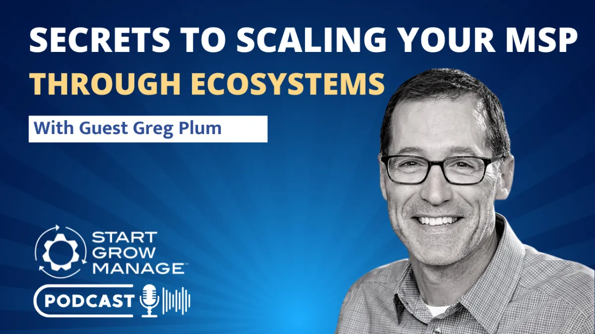 Secrets to Scaling Your MSP Through Ecosystems