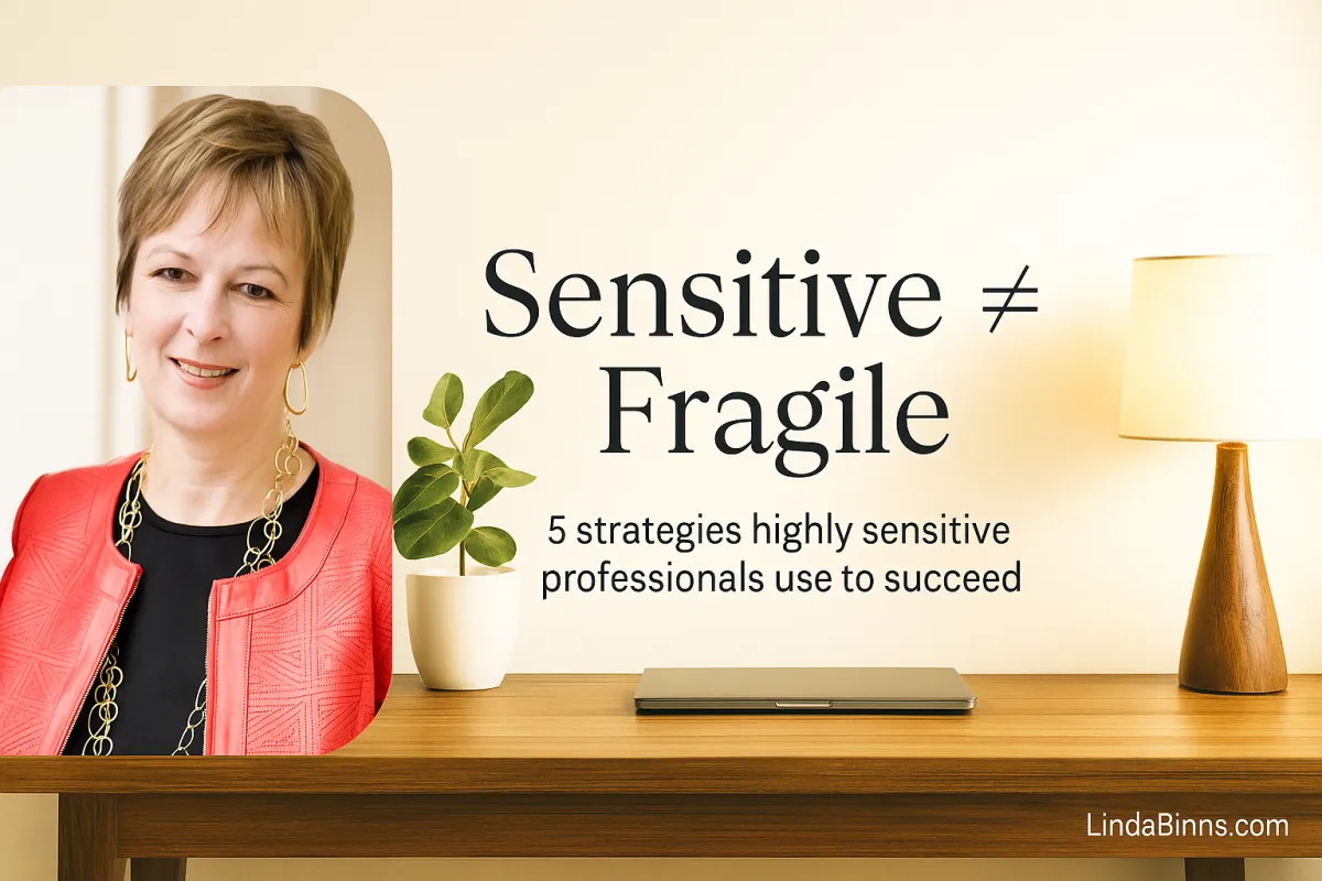 sensitive-fragile-5-strategies-highly-sensitive-professionals-use-to-succeed