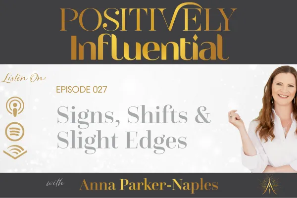 Positively Influential Podcast Anna Parker-Naples