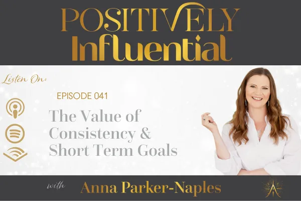 Positively Influential Podcast Anna Parker-Naples