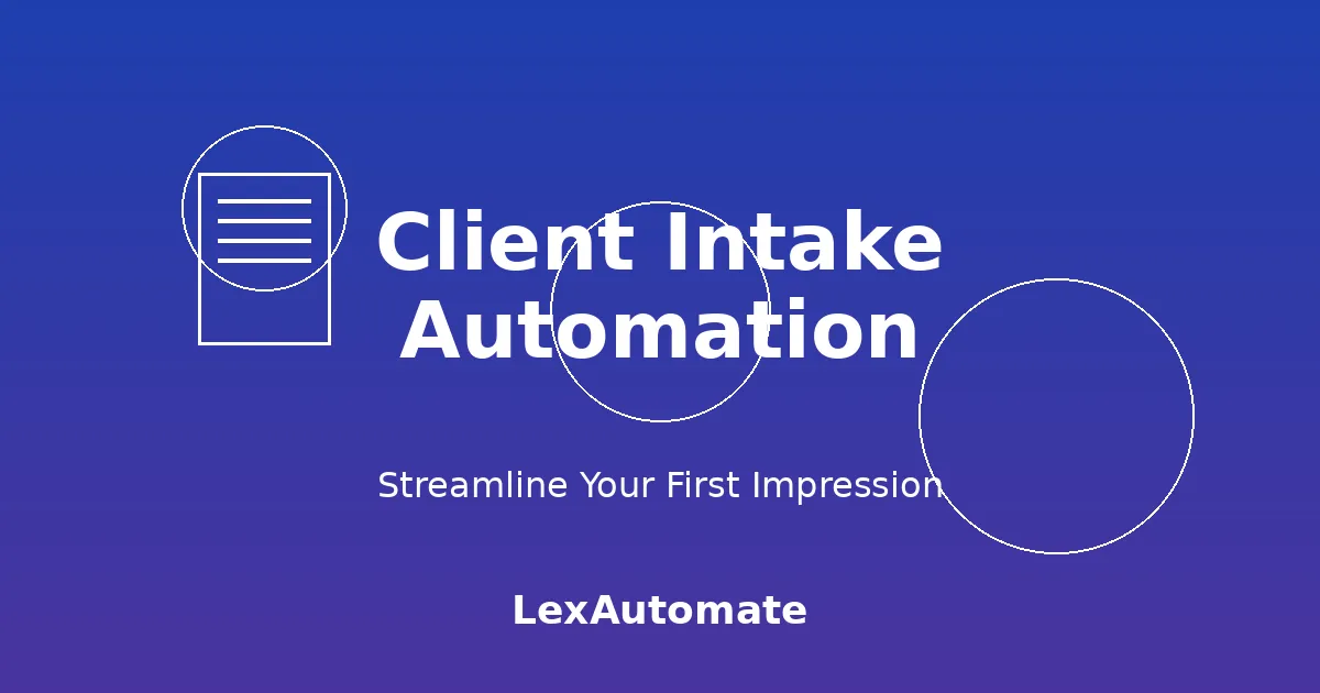 Streamline Your Client Intake Process