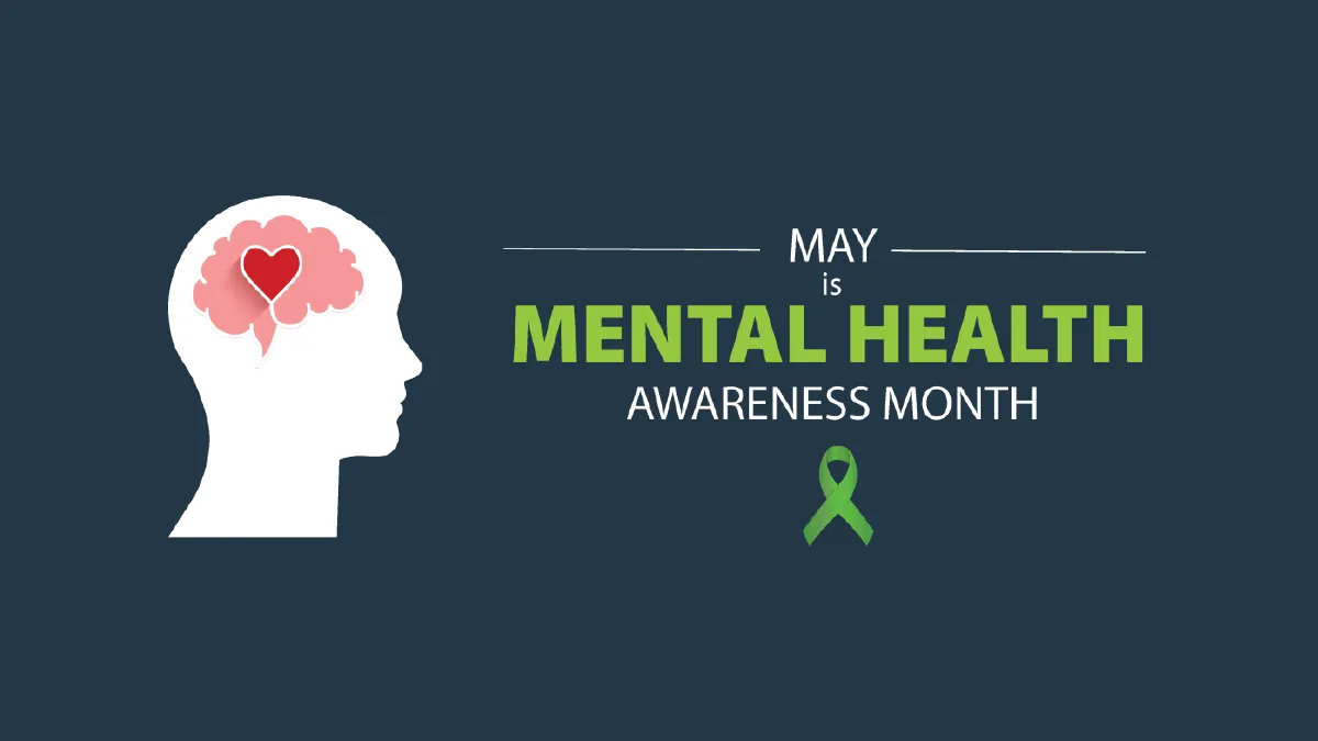 May is Mental Health Awareness Month