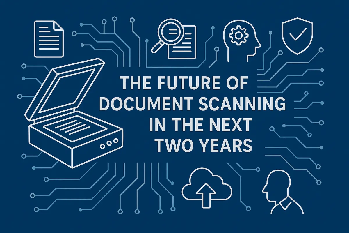 The Future of Document Scanning in the Next Two Years: Technology, Process, and the Role of Human Expertise