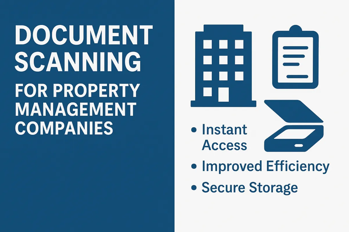 Document Scanning for Property Management Companies: Turning Paper Chaos into Organized Digital Ease