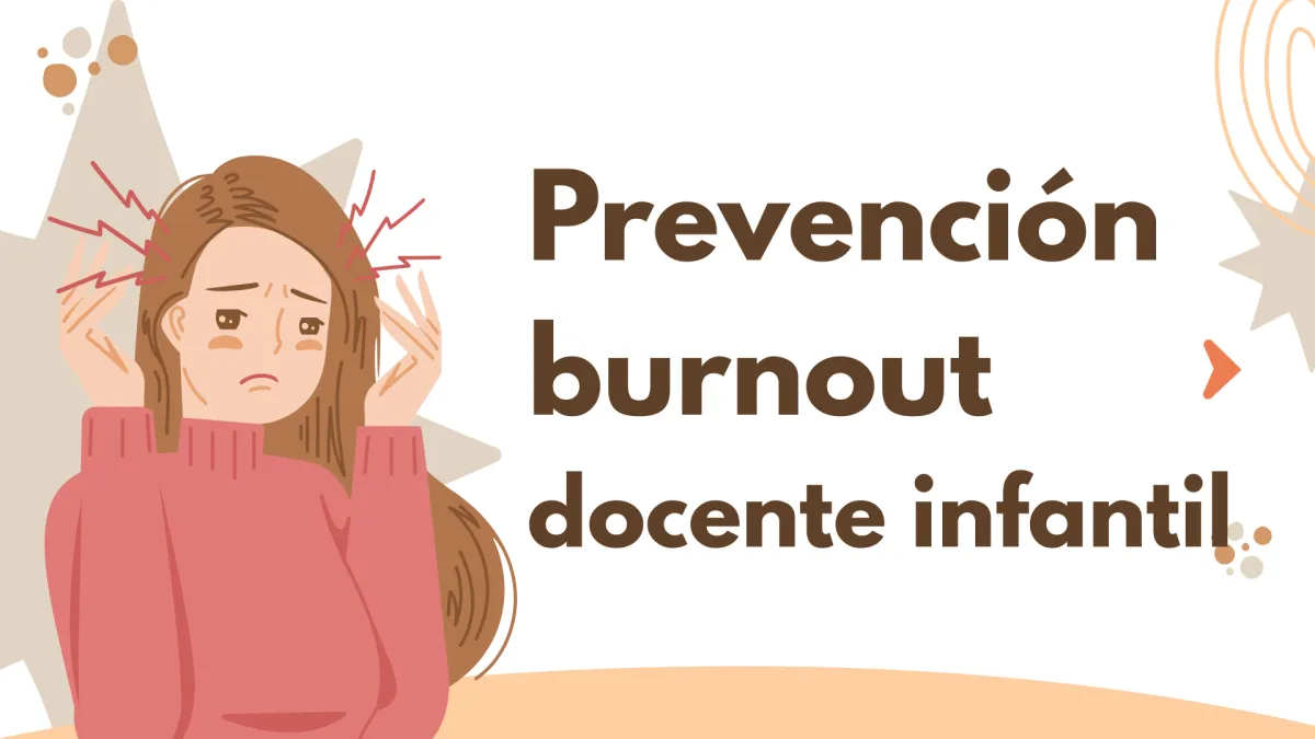 Burnout docente infantil: cómo identificar las señales antes de que sea tarde