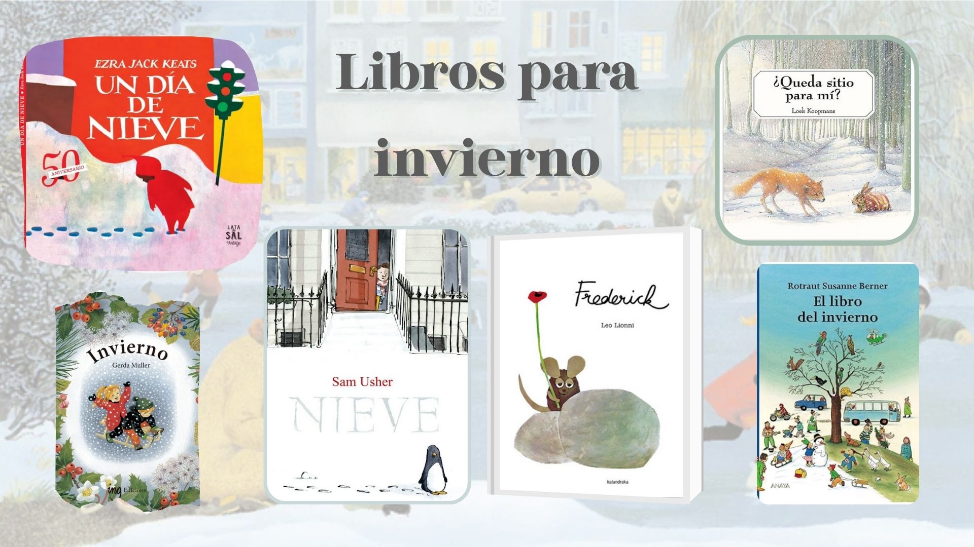 Libros para tener en tu aula durante el invierno que os van a encantar