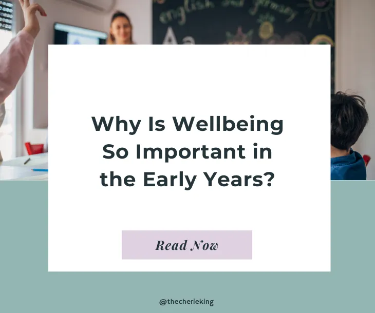 Why Is Wellbeing So Important in the Early Years?