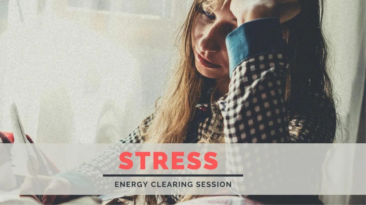 Energy Clearing for Stress