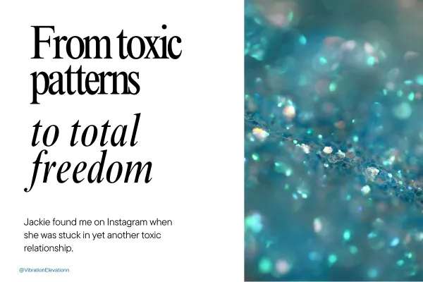 From Toxic Patterns to Total Freedom