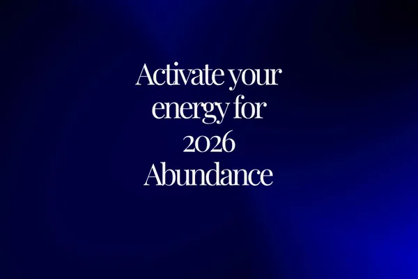 Activate Your Energy for Abundance