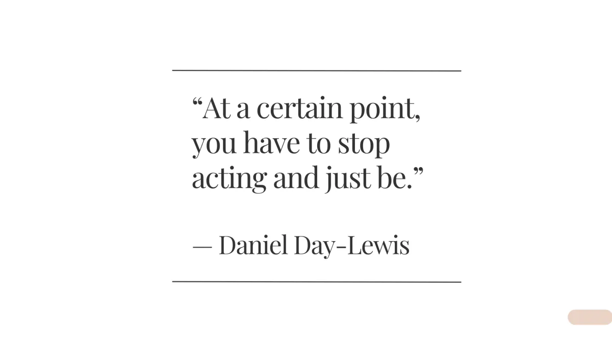 Daniel Day-Lewis acting immersion tips